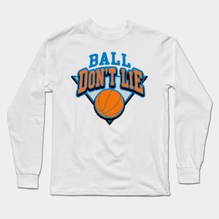 Ball Don't Lie Long Sleeve T-Shirt